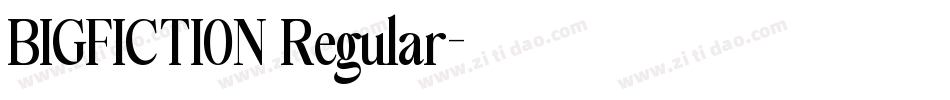 BIGFICTION Regular字体转换